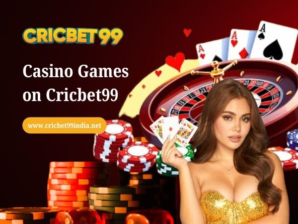 Casino Games on Cricbet99