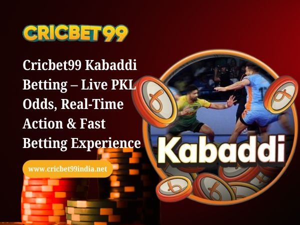 Cricbet99 Kabaddi Betting – Live PKL Odds, Real-Time Action & Fast Betting Experience