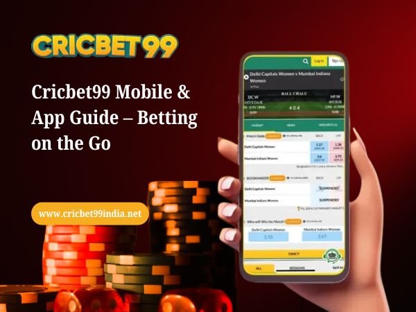 Cricbet99 Mobile & App Guide – Betting on the Go