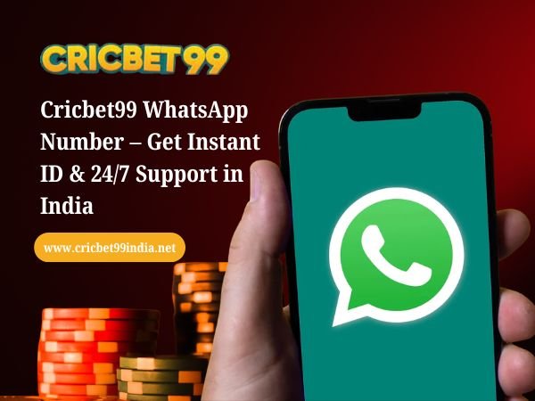 Cricbet99 WhatsApp Number – Get Instant ID & 24_7 Support in India