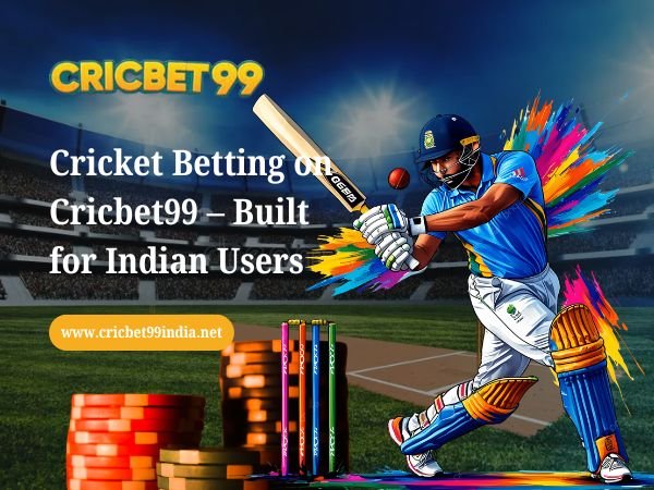 Cricket Betting on Cricbet99 – Built for Indian Users