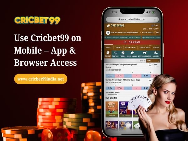 Use Cricbet99 on Mobile – App & Browser Access