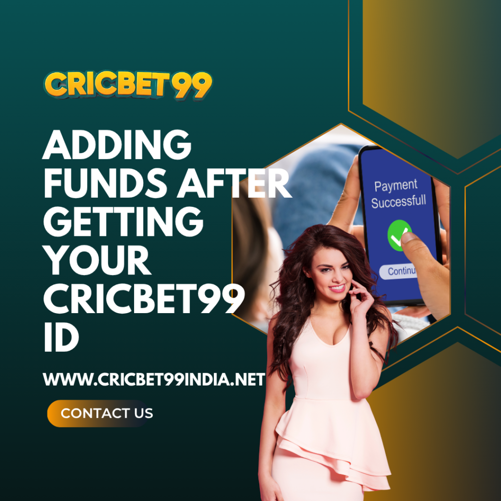 Adding Funds After Getting Your Cricbet99 ID_