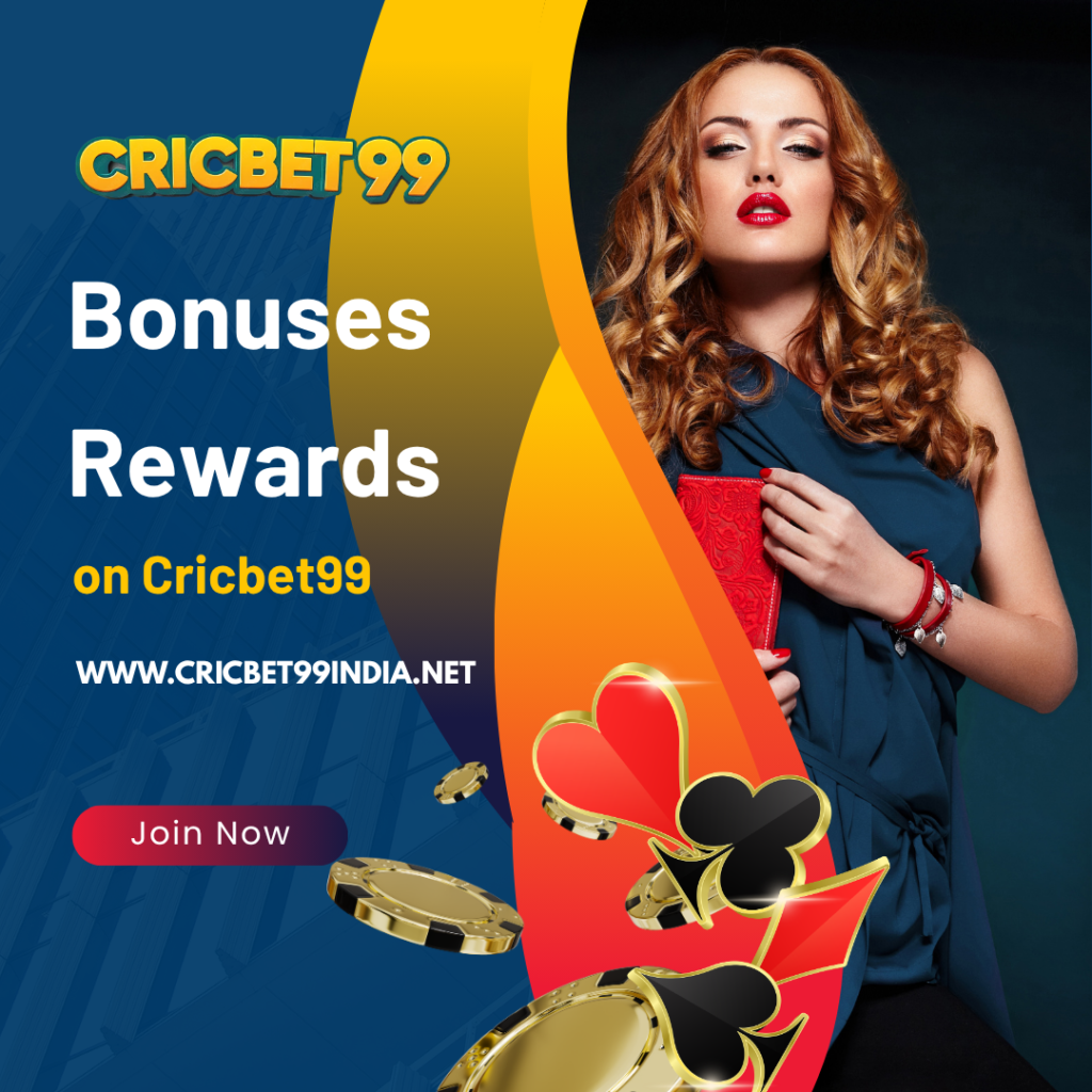 Bonuses and Rewards on Cricbet99