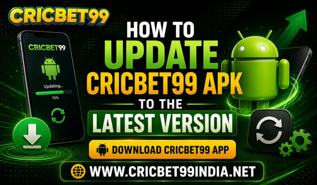 How to Update Cricbet99 APK to the Latest Version